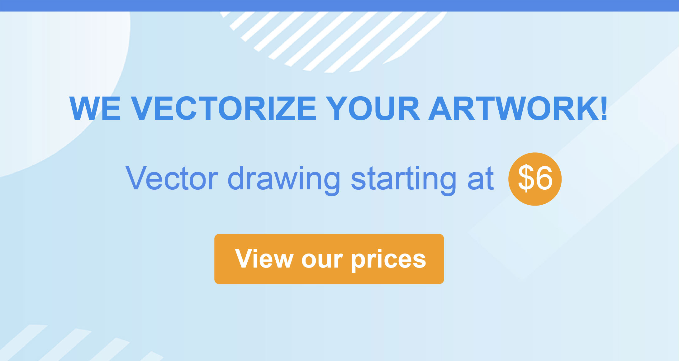We vectorize your artwork